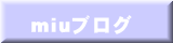   miu�u���O